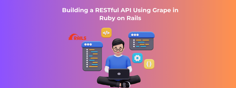 Building a RESTful API Using Grape in Ruby on Rails