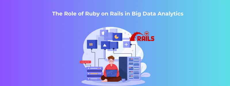 The Role of Ruby on Rails in Big Data Analytics